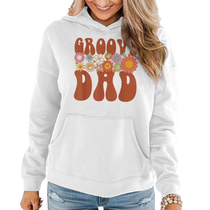 Retro Groovy Dad Matching Family Party Fathers Day  Women Hoodie
