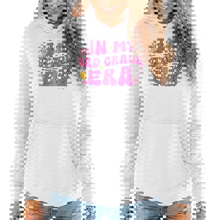 In My Third Grade Era Back To School 3Rd Grade Teacher Team Women Hoodie