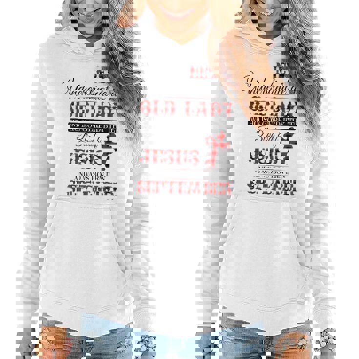 Never Underestimate An Old Lady Love Jesus Born In September Women Hoodie