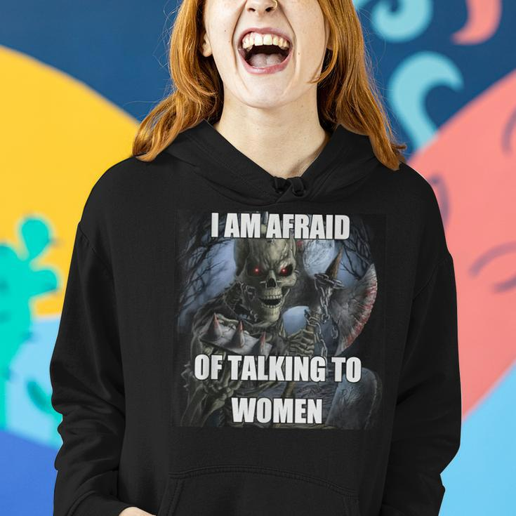 I Am Afraid Of Talking To Hard Skeleton Meme Women Hoodie Gifts for Her