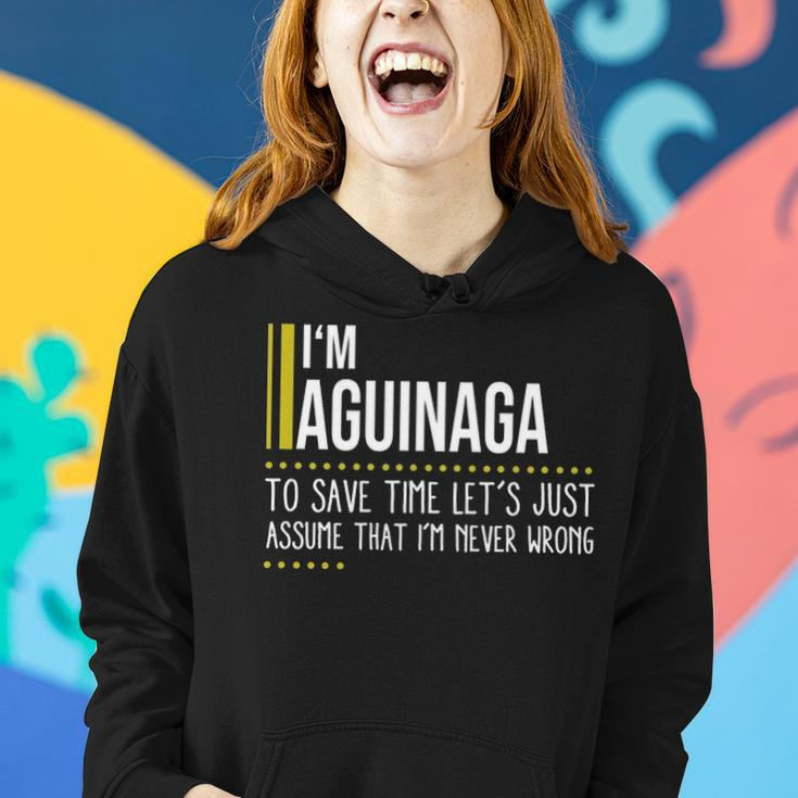 Aguinaga Name Gift Im Aguinaga Im Never Wrong Women Hoodie Gifts for Her