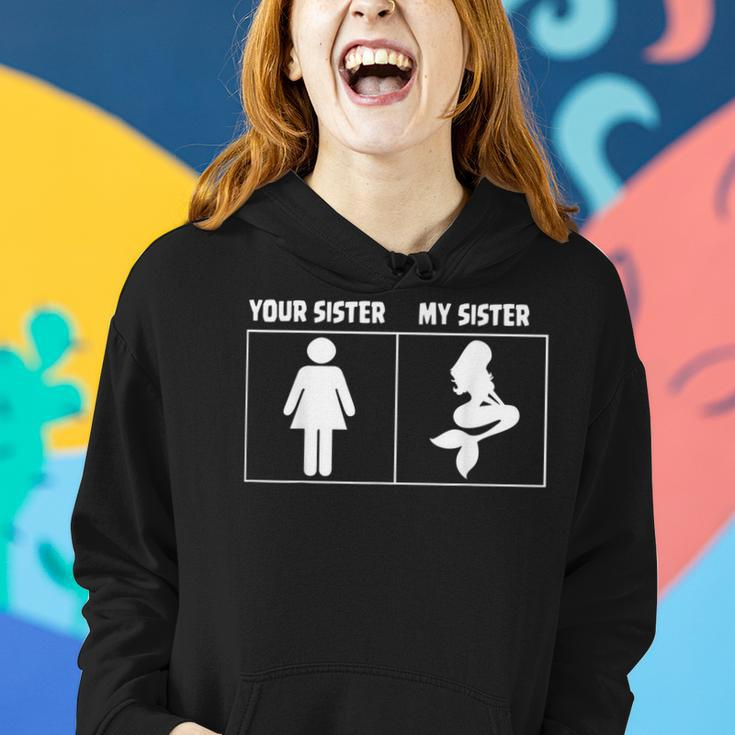 Ariel Your Sister My Sister Mermaid For Girl Women Hoodie Gifts for Her