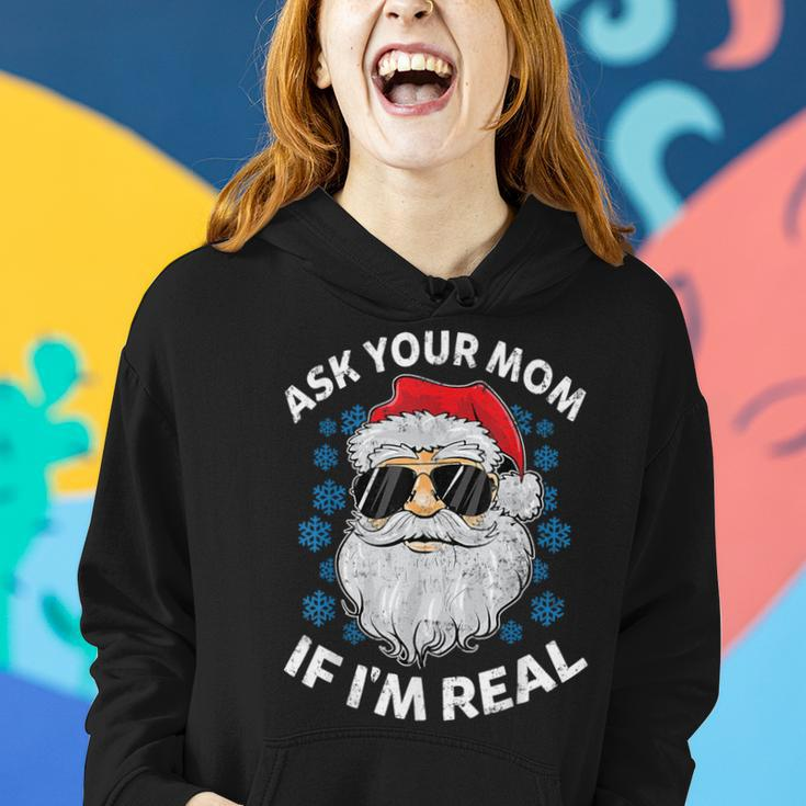 Ask Your Mom If I'm Real Santa Claus Christmas Women Hoodie Gifts for Her