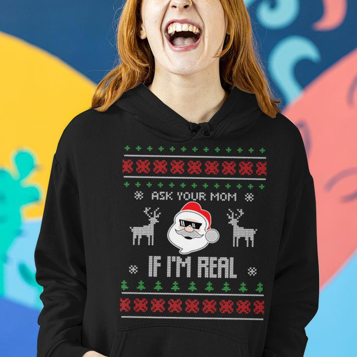 Ask Your Mom If I'm Real Santa Ugly Christmas Sweater Women Hoodie Gifts for Her