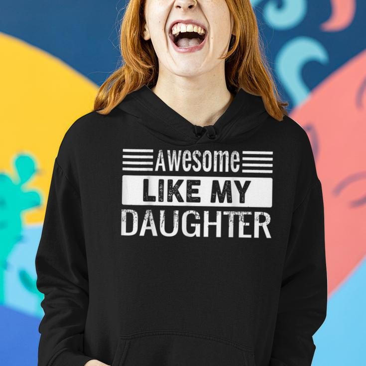 Awesome Like My Daughter Vintage Father Day Mom Dad Women Hoodie Gifts for Her