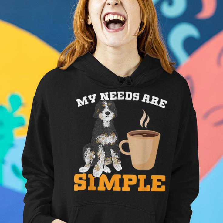 Bernedoodle Dog Coffee My Needs Are Simple Bernedoodle Women Hoodie Gifts for Her