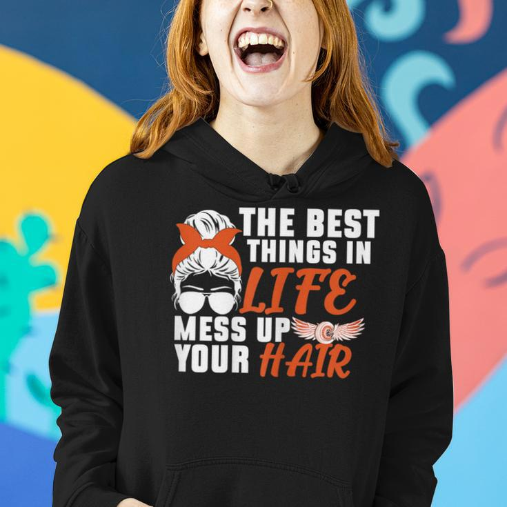Biker Girl Best Things In Life Mess Up You Hair Motorcycle Gift For Womens Women Hoodie Gifts for Her