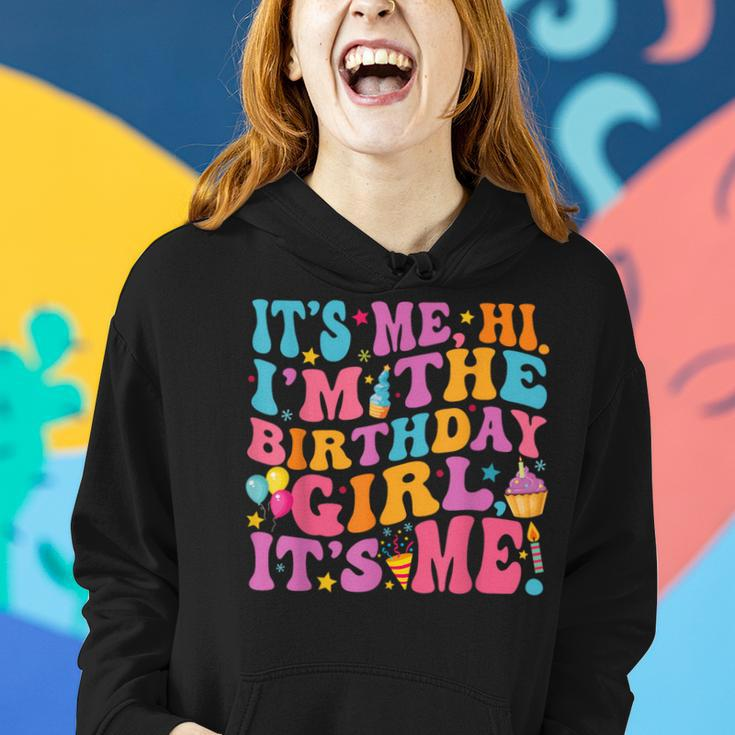 Birthday Party Its Me Hi Im The Birthday Girls Its Me Women Hoodie Gifts for Her