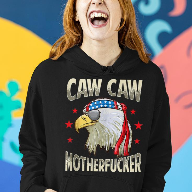 Caw Motherfucker 4Th Of July Patriotic Women Hoodie Gifts for Her