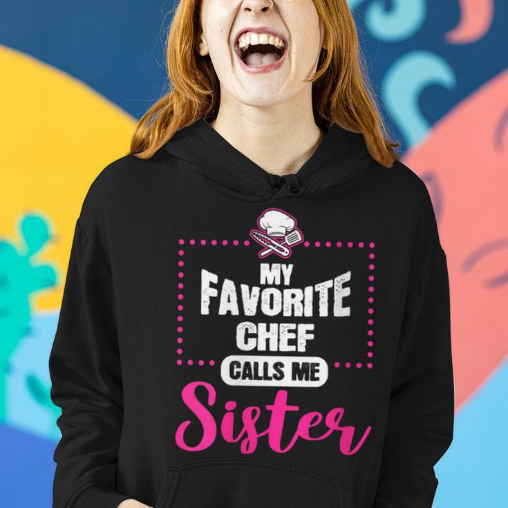 Chef Calls Me Sister Cooking Lover Cook Culinary Graphic Women Hoodie Gifts for Her