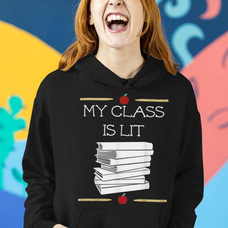 My Class Is Lit Reading Literature Teacher Women Hoodie Gifts for Her