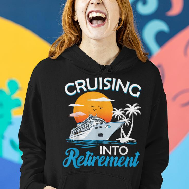 Cruising Into Retirement Retired Cruise Lovers Women Hoodie Gifts for Her