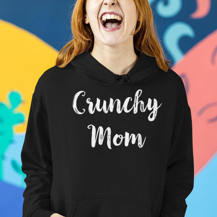 Crunchy Mom Mama Natural Holistic Women Hoodie Gifts for Her