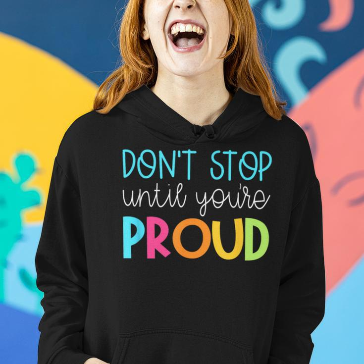 Cute Teacher Don't Stop Until You're Proud Growth Women Hoodie Gifts for Her
