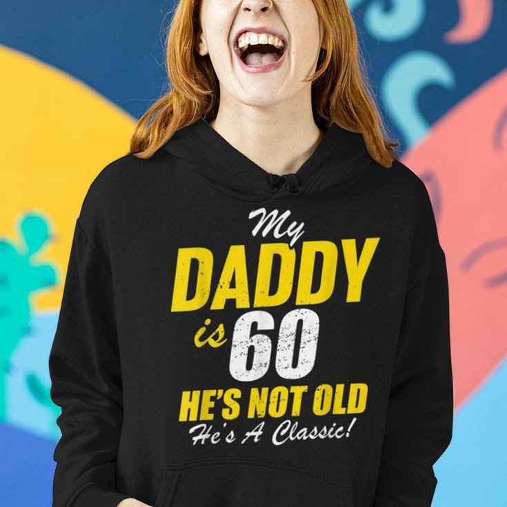 Daddy 60Th Birthday Classic Dad 60 Women Hoodie Gifts for Her