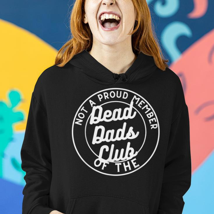 Dead Dad Club Funny Saying Funny Sarcastic Women Hoodie Gifts for Her