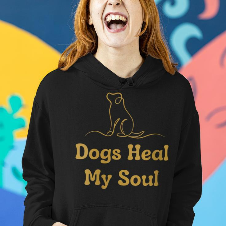 Dog Lover Dogs Heal My Soul Gift For Womens Women Hoodie Gifts for Her