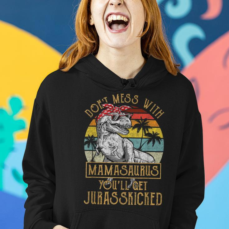 Dont Mess With Mamasaurus Youll Get Jurasskicked Mamasaurus Funny Gifts Women Hoodie Gifts for Her