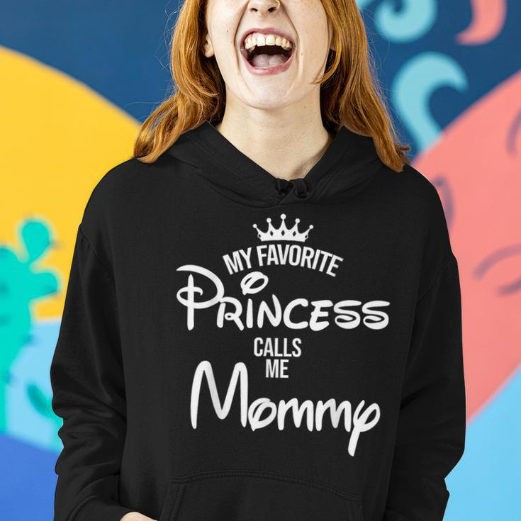 My Favorite Princess Calls Me Mommy Daughter Fathers Day Women Hoodie Gifts for Her