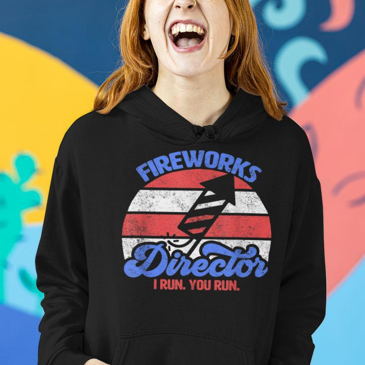 Fireworks Director I Run You Run Funny 4Th Of July Retro Women Hoodie Gifts for Her