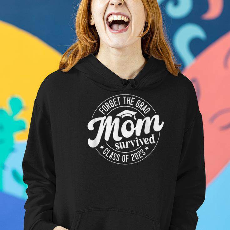 Forget The Grad Mom Survived Class Of 2023 Graduation Women Hoodie Gifts for Her