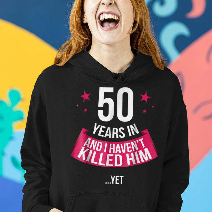 Funny 50Th Wedding Anniversary Wife Gift 50 Years In Funny Gifts For Wife Women Hoodie Gifts for Her