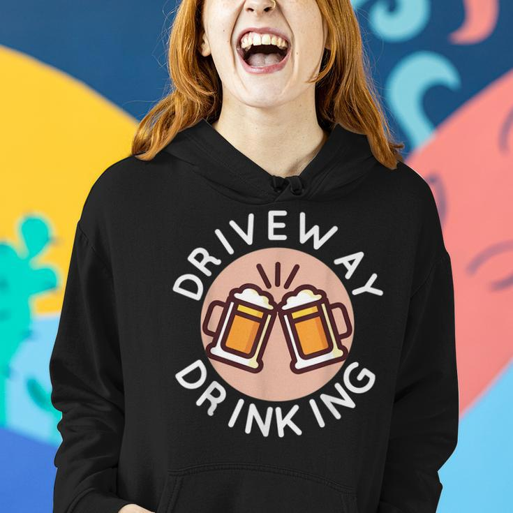 Funny Driveway Drinking For Outside Social Beer Drinker Drinking Funny Designs Funny Gifts Women Hoodie Gifts for Her
