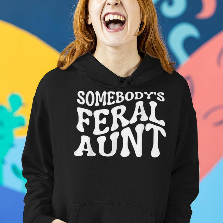 Funny Somebodys Feral Aunt For Mom Mothers Day Gifts For Mom Funny Gifts Women Hoodie Gifts for Her