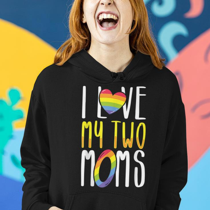 Gay Lesbian Mom Pride I Love My Two Moms For Daughters Sons Women Hoodie Gifts for Her