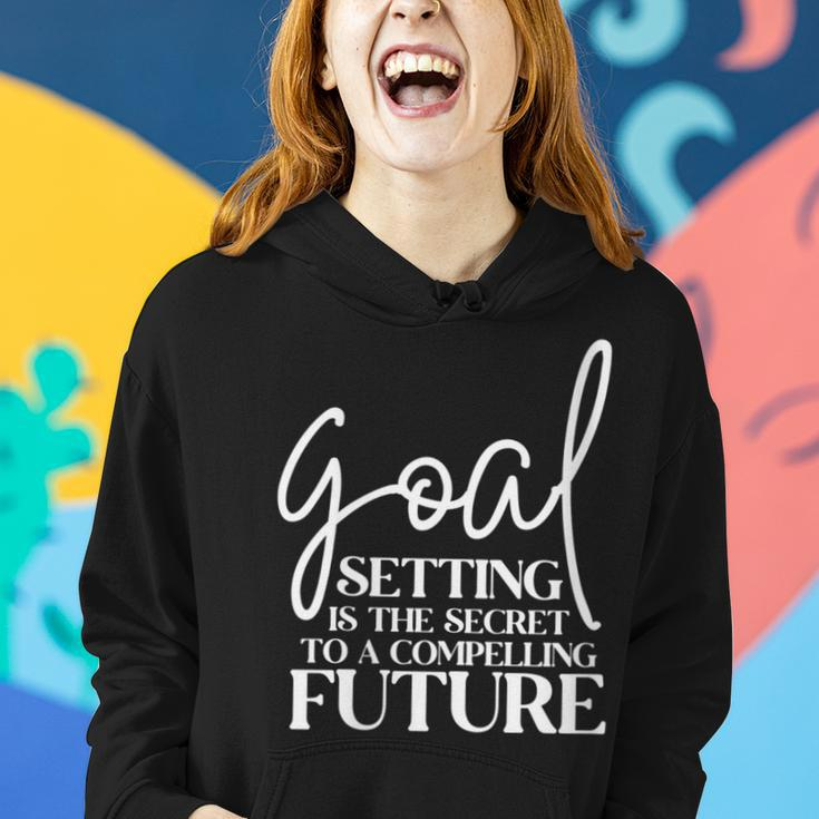 Goal Setting Is The Secret Motivational Quotes Women Hoodie Gifts for Her