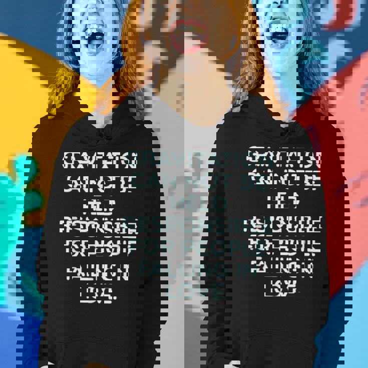 Gravitation Can Not Be Held Sarcastic Quote Women Hoodie Gifts for Her