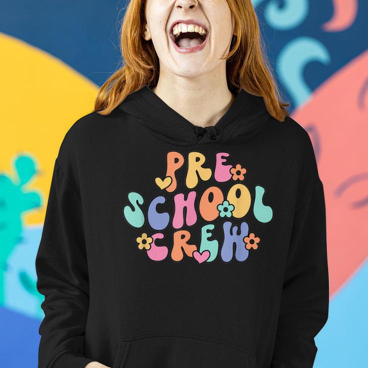 Groovy Preschool Crew Preschool Teacher First Day Of School Women Hoodie Gifts for Her