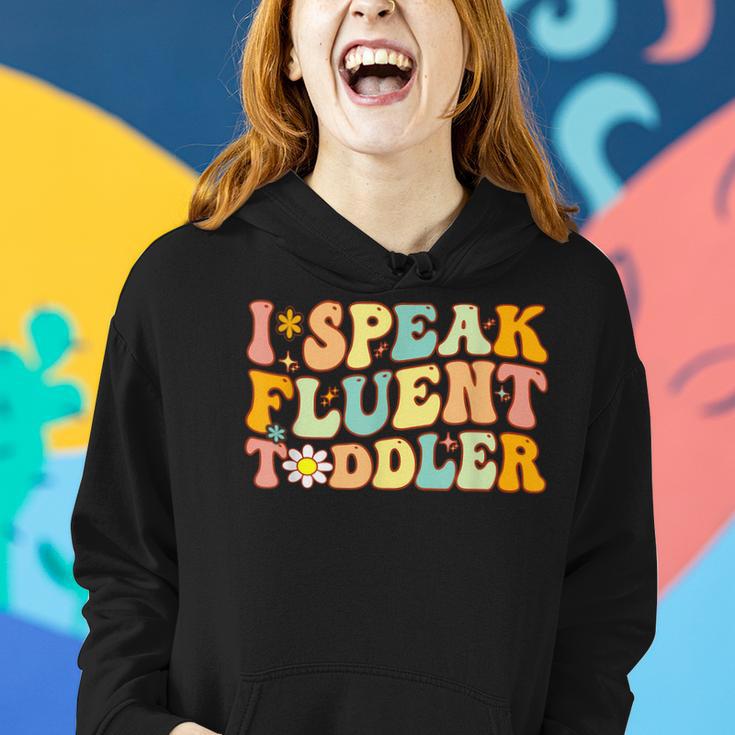 Groovy I Speak Fluent Toddler Daycare Provider Teacher Women Hoodie Gifts for Her