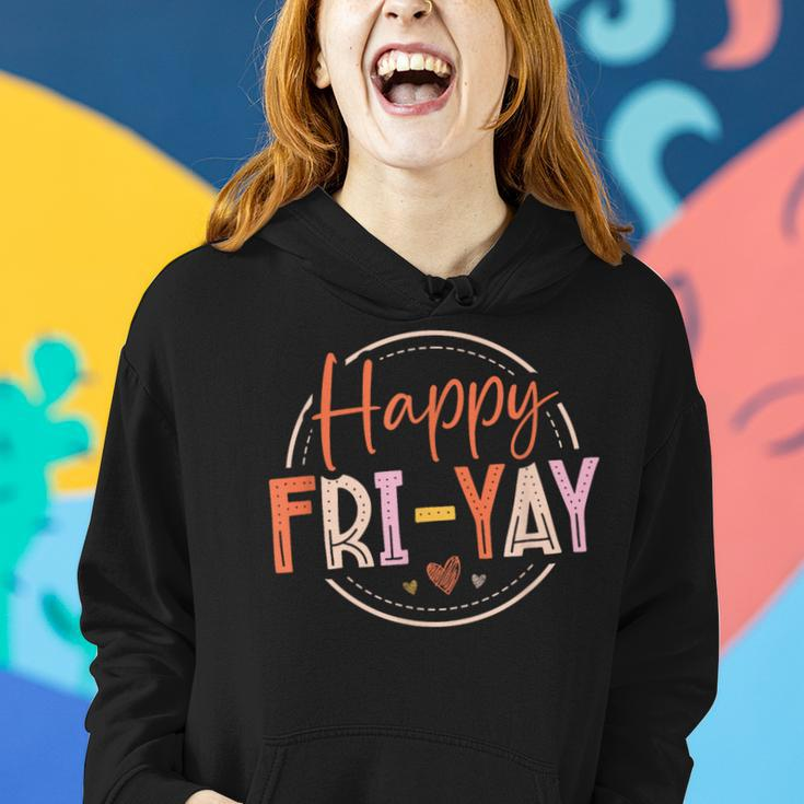 Happy Fri-Yay Friday Lovers Fun Teacher Women Hoodie Gifts for Her