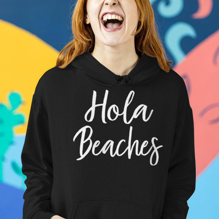 Hola Beaches Summer Vacation Outfit Beach Women Hoodie Gifts for Her