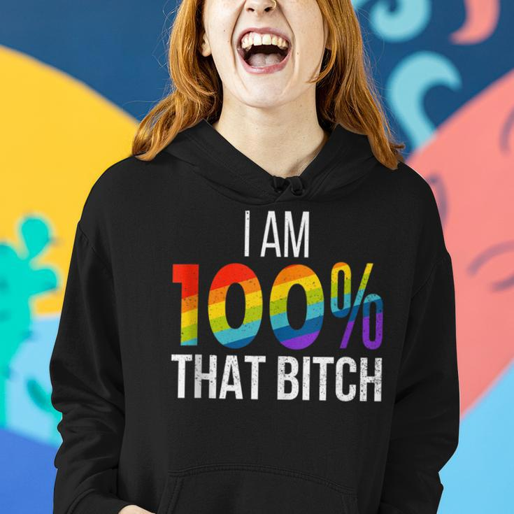 I Am 100 That Bitch Funny Gay Lesbian Pride Lgbt Rainbow Women Hoodie Gifts for Her