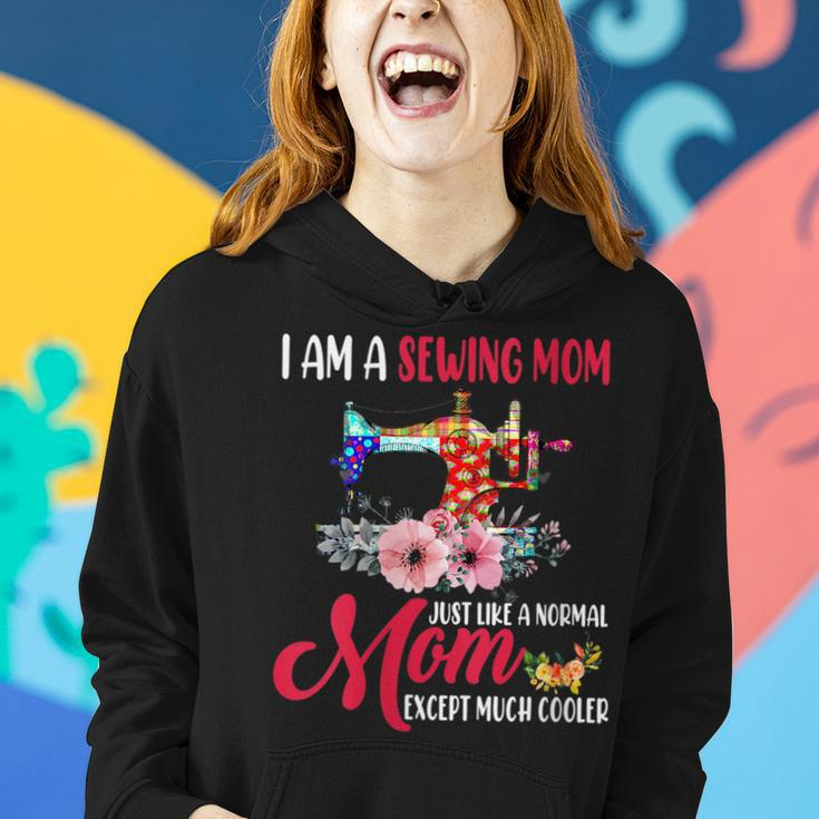 I Am A Sewing Mom Happy Mothers Day Sewing Lover Sewist Women Hoodie Gifts for Her