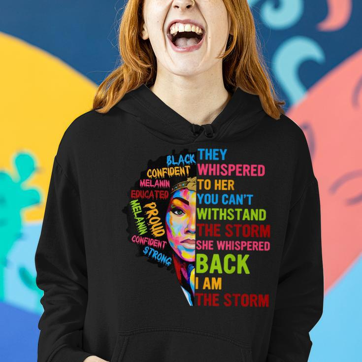 I Am The Storm Junenth Black History Month Women Women Hoodie Gifts for Her