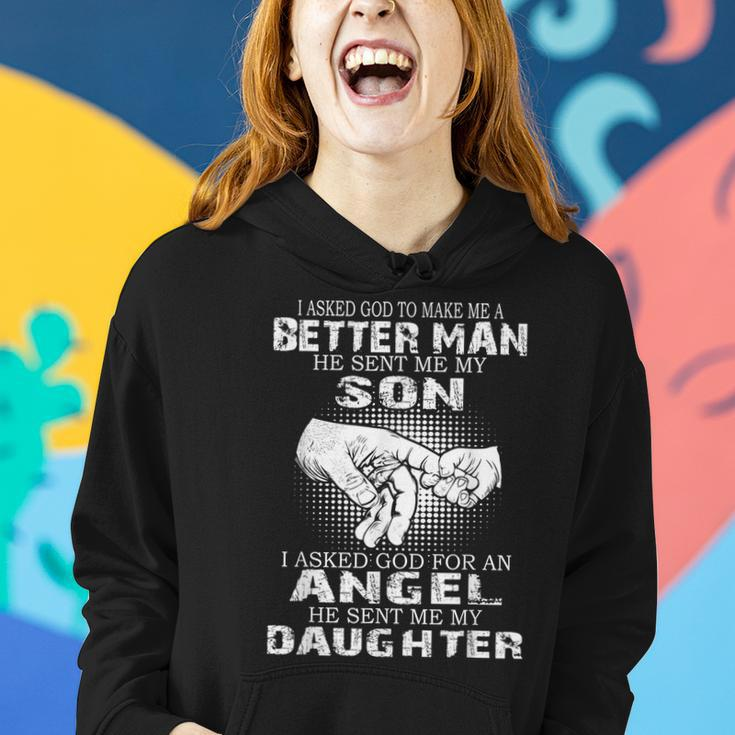I Asked God To Make Me A Better Man He Sent Me My Son - Dad Women Hoodie Gifts for Her