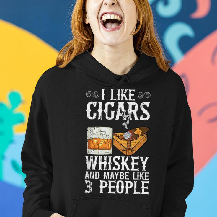 I Like Cigars Whiskey And Maybe 3 People Cigar Lounge Whiskey Funny Gifts Women Hoodie Gifts for Her