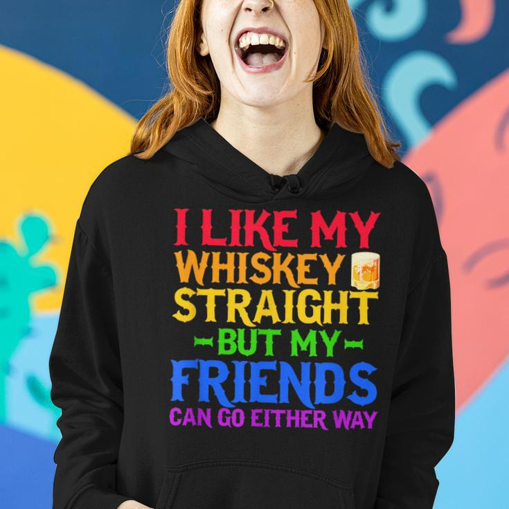 I Like My Whiskey Straight But My Friends Can Go Eeither Way Women Hoodie Gifts for Her