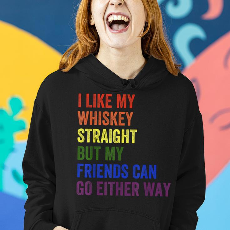 I Like My Whiskey Straight But My Friends Can Go Either Way Women Hoodie Gifts for Her