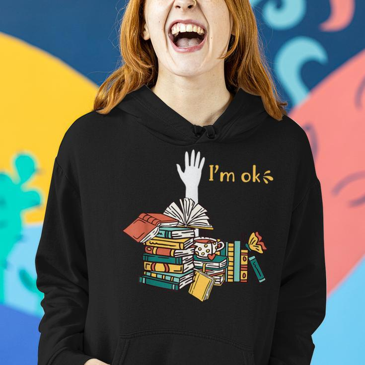 Im Ok Book Nerd Reading Lover Books Librarian Men Women Reading Funny Designs Funny Gifts Women Hoodie Gifts for Her
