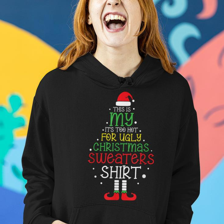 This Is My Its Too Hot For Ugly Christmas Sweaters 2023 Women Hoodie Gifts for Her