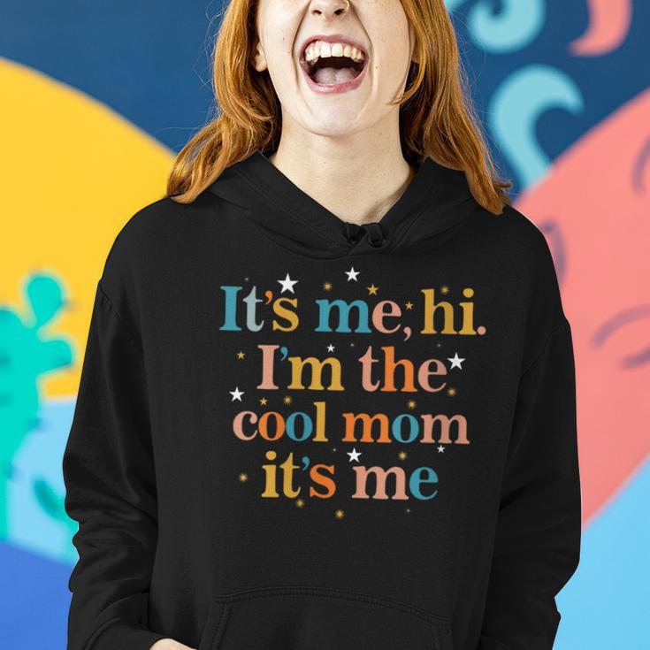 Its Me Hi Im The Cool Mom Its Me Groovy Retro Mothers Day Gifts For Mom Funny Gifts Women Hoodie Gifts for Her