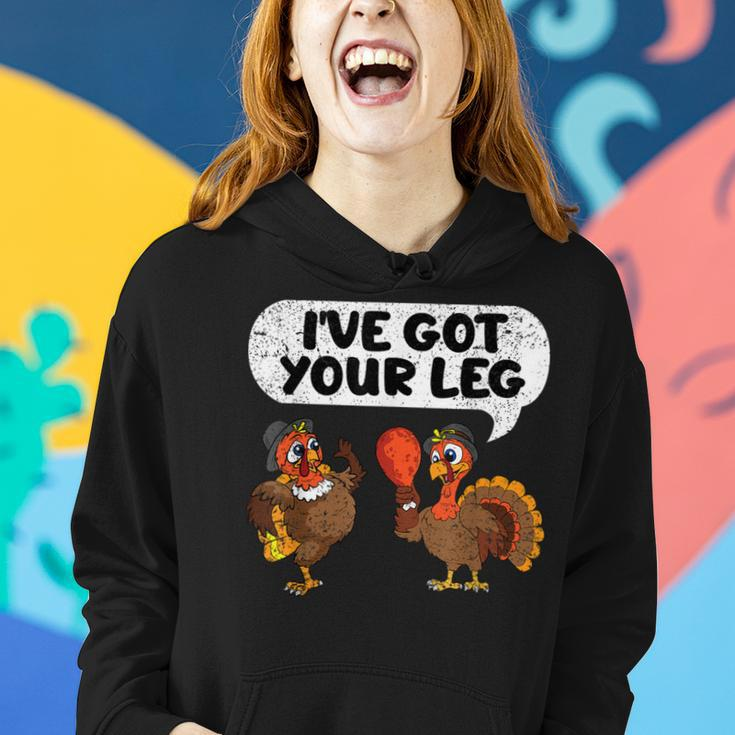 Ive Got Your Leg Thanksgiving Day Turkey Fall Autumn Women Hoodie Gifts for Her