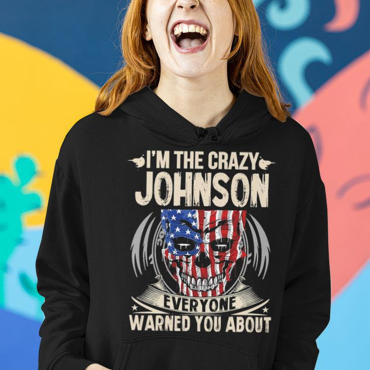 Johnson Name Gift Im The Crazy Johnson Women Hoodie Gifts for Her