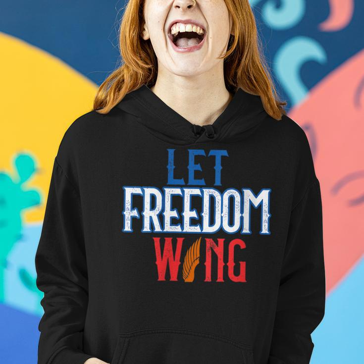 July 4Th Let Freedom Wing Independence Day Gift Freedom Funny Gifts Women Hoodie Gifts for Her