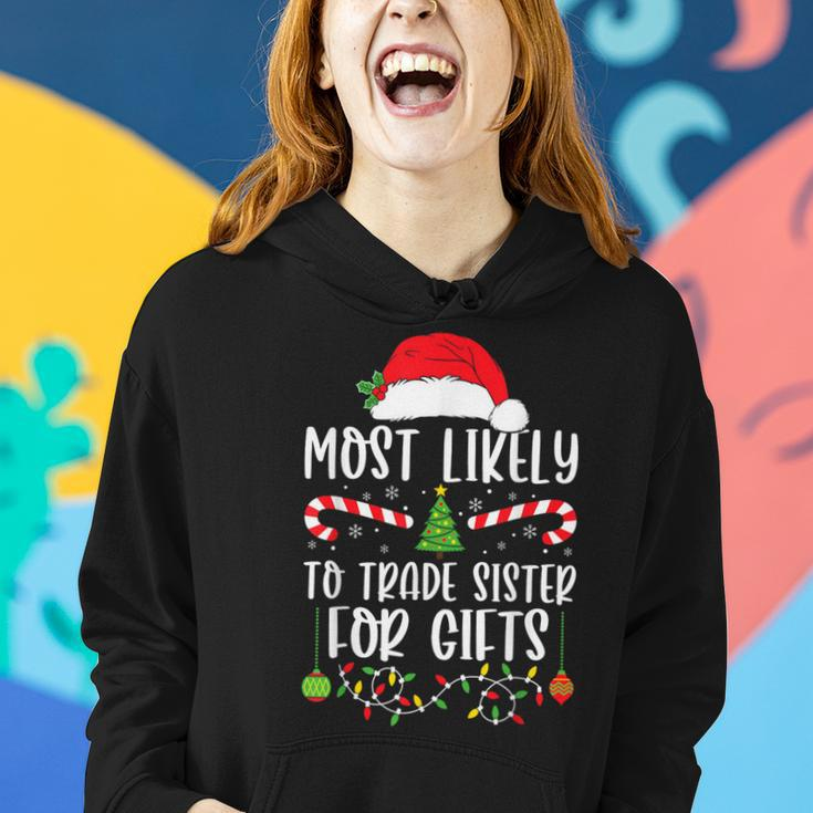 Most Likely To Trade Sister For Christmas Matching Women Hoodie Gifts for Her