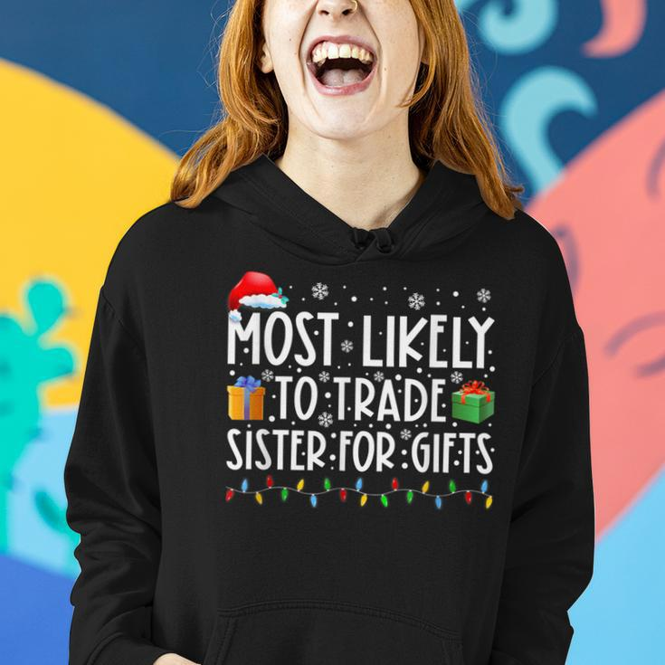 Most Likely To Trade Sister For Family Christmas Women Hoodie Gifts for Her